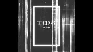 The 1975 - The City (LYRICS)