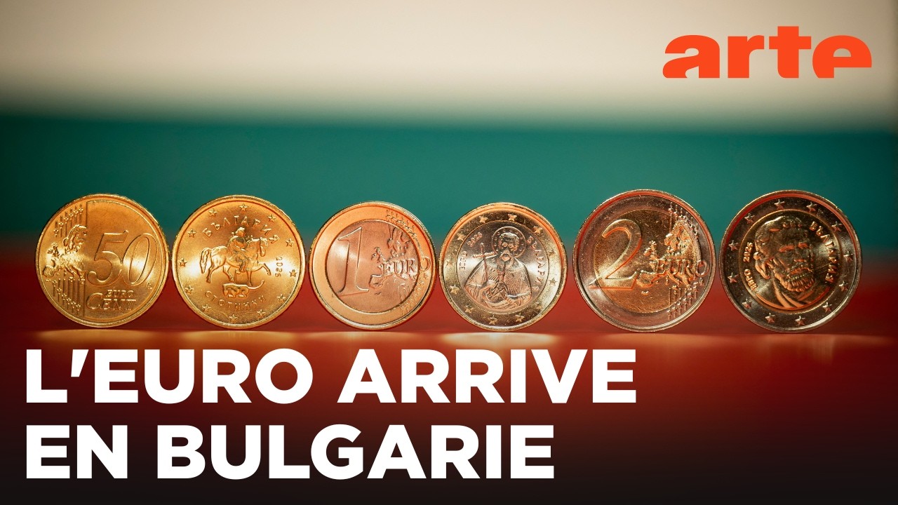 La Bulgarie adopte l'euro : la devise qui divise | ARTE Europe l'Hebdo | ARTE
