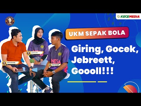 UKM Sepak Bola, Giring, Gocek, Jebreett, Goooll!!! - Bincang Unesa Spesial UKM