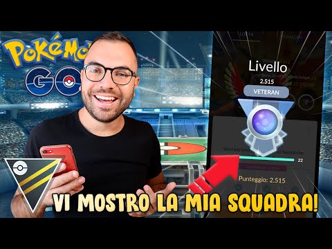 CON QUESTA SQUADRA RAGGIUNGO IL RANK VETERAN IN LEGA ULTRA IN GO BATTLE LEAGUE! - Pokémon GO