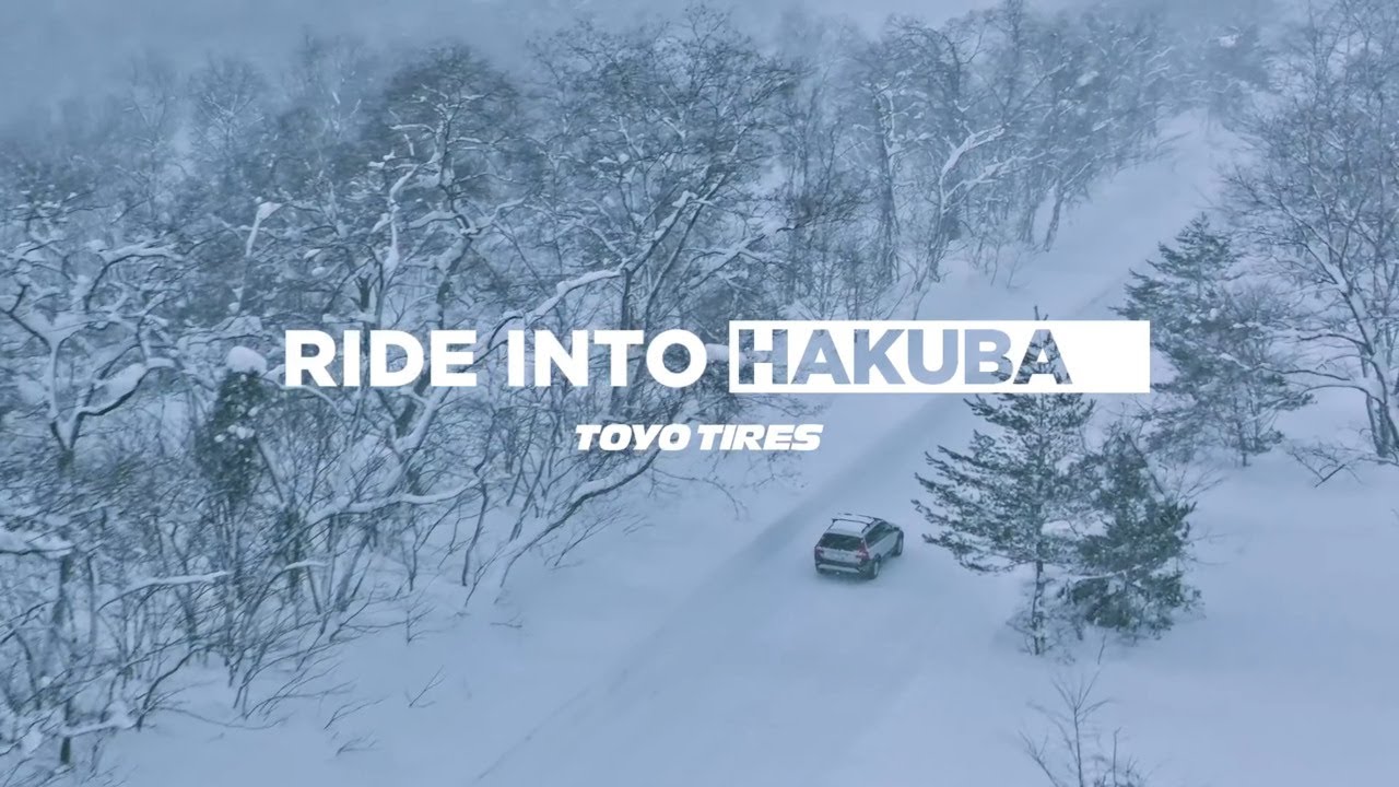 RIDE INTO HAKUBA_｜TOYO TIRES