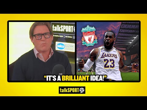 "IT'S A BRILLIANT IDEA!" LeBron James has become a partner of FSG, the owners of Liverpool FC