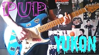 PUP - Yukon Guitar Cover
