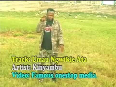 KINYAMBU BOYS BAND - UMAU NGWÎKIE ATA