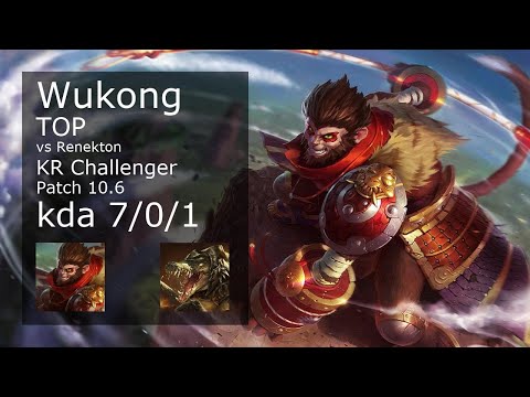 Wukong Top vs Renekton - KR Challenger 7/0/1 Patch 10.6 Gameplay // [롤] 오공 vs 레넥톤 탑