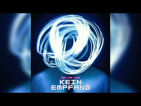 Truzt9 x G.Yung x DJ Yesta - Kein Empfang