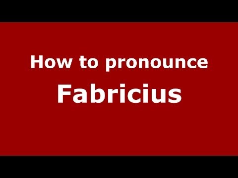 How to pronounce Fabricius (Italian/Italy) - PronounceNames.com