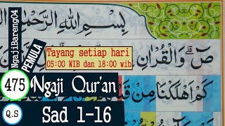Download lagu BELAJAR MENGAJI QURAN SURAH SAD AYAT 1 16 PELAN DA... mp3