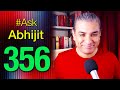 #AskAbhijit 356: Ask Me Anything - Any Topic