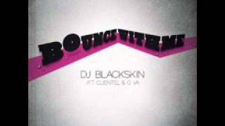 DJ Blackskin ft Clientel G-Va Sweet - Bounce With Me (House Remix)