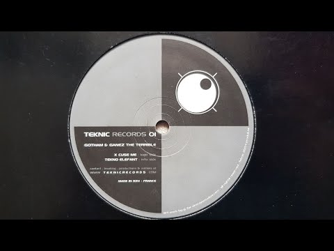 TEKNIC RECORDS 01 /// GOTHAM & GANEZ THE TERRIBLE - X CUSE ME