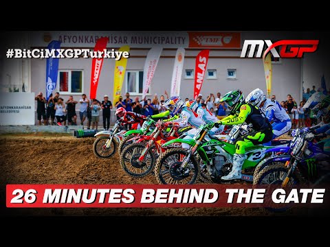 Ep. 18 | 26 Minutes Behind the Gate | MXGP of Turkiye 2022 #MXGP #Motocross