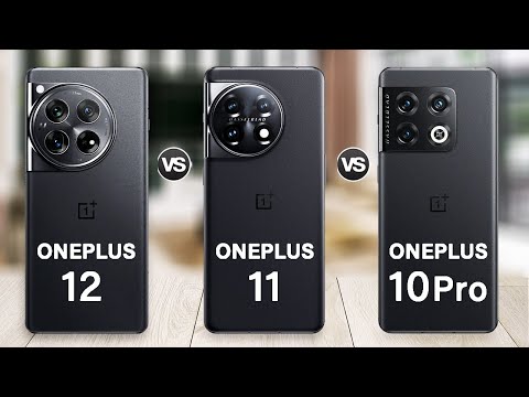 OnePlus 12 Vs OnePlus 11 Vs OnePlus 10 Pro Full Review