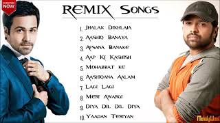 Top 10 Remix songs🎧EMRAAN HASHMI&HIMESH RES