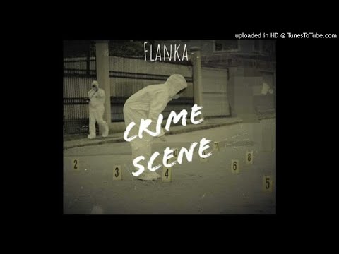 Flanka - Crime Scene