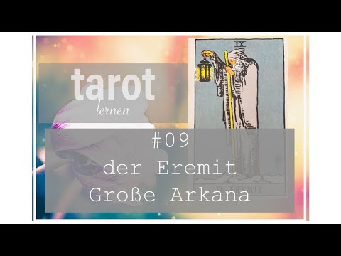 Tarot lernen | #09 Der Eremit | Große Arkana