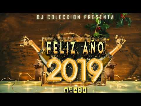 MIX AÑO NUEVO 2019 - DJ COLECXION (Amanece,Adictiva,Tanta Falta,Mala Mia,Se Motiva,Solo de Mi)