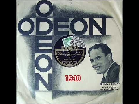 Discografie - Ion Luican - 1937 - 1943 Odeo & Electrecord #melodiidinbucureștiuldeodinioară