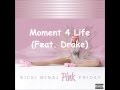 Moment 4 Life (Feat. Drake) (Speed Up)
