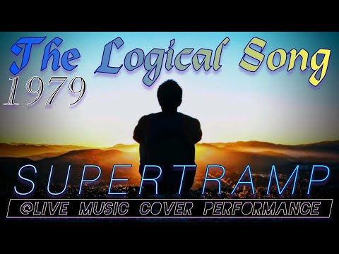 "The Logical Song" SUPERTRAMP 1979, @livemusiccoverdfgerry9815 Classic Beat Ballad