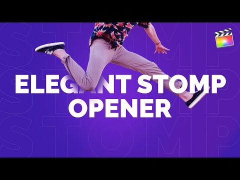 Elegant Stomp Opener | Final Cut Pro & Apple Motion Template | Tutorial | Download