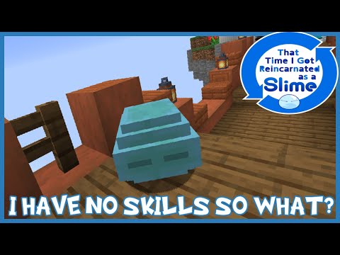 The True Gingershadow - SO I'VE GOT NO SKILLS, SO WHAT? Minecraft That Time I Got Reincarnated As A Slime Mod Episode 2