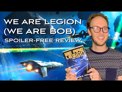 WE ARE LEGION (WE ARE BOB) by DENNIS E. TAYLOR (Bobiverse #1) | Sci-Fi Book Review