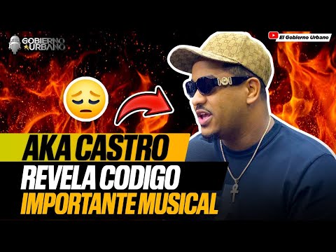 😱Aka CASTRO ROMPE EL SILENCIO & PONE CLARO AL GENERO URBANO