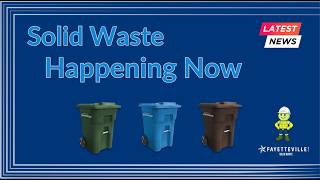 Solid Waste Happening Now