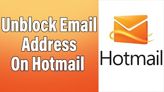 How To Unblock Email Address On Hotmail 2021 | Remove, Unblock Sender From Block List In Hotmail.com