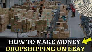 Dropshipping on eBay (A Complete, Step-By-Step Tutorial)