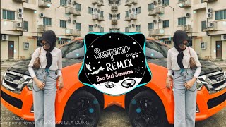 Download lagu Semporna Remix - DJ JANGAN GILA DOANG (breaklatin remix) mp3