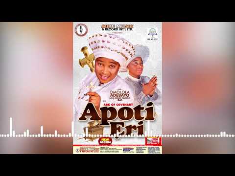 APOTI ERI By  PROPHETESS OMOLOLA ADEBAYO a.k.a Malim Ajunilo