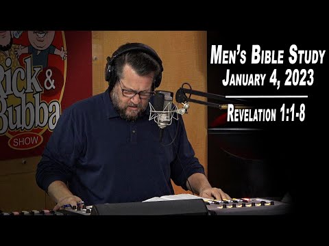 Revelation 1:1-8  |  Men's Bible Study by Rick Burgess - LIVE - Jan. 4, 2023