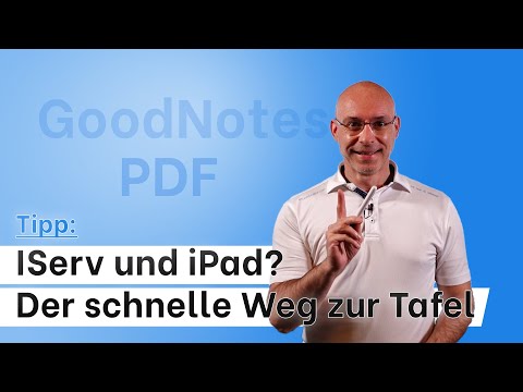 Vom iPad zur Tafel mit IServ - Mitmachen statt anschauen