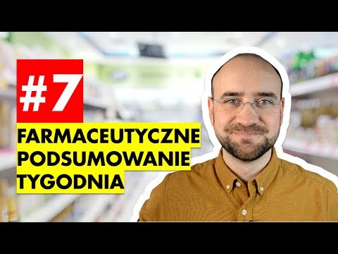 #7 Farmaceutyczne Podsumowanie Tygodnia (26-10-2018)