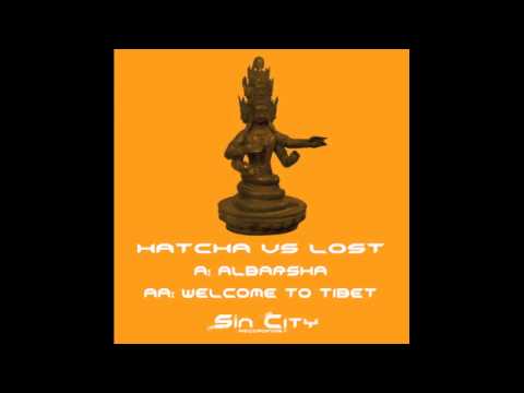 Hatcha vs Lost - Welcome To Tibet (SINS005)