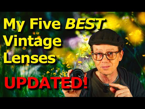 My Five BEST Vintage Lenses - UPDATED!