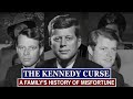 The Kennedy Curse A Family S History Of Misfortune