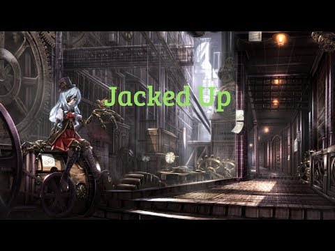 NightCore ~ (Weezer) Jacked Up