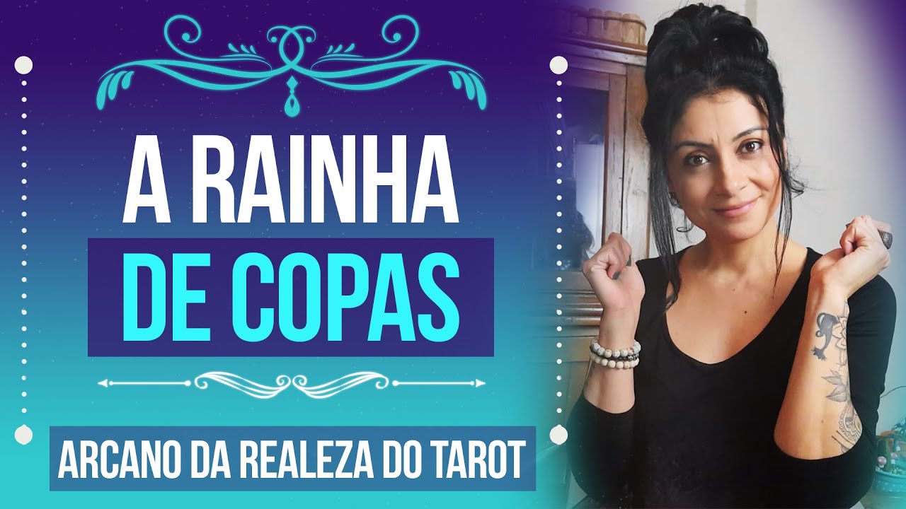 A Rainha de Copas | Arcano da Realeza do Tarot
