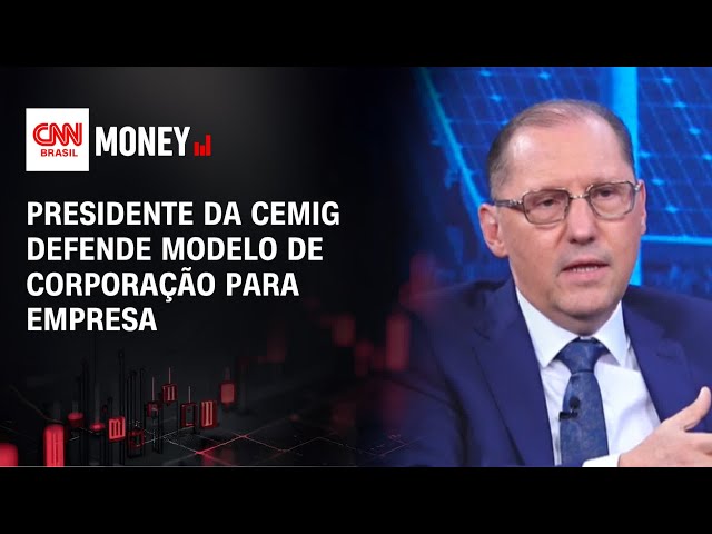 À CNN, presidente da Cemig defende modelo de corporação para empresa | ALTA VOLTAGEM