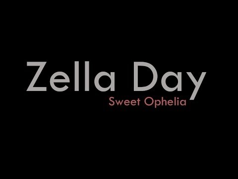 Zella Day • Sweet Ophelia (lyrics)