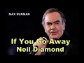 IF YOU GO AWAY-LYRICS-NEIL DIAMOND