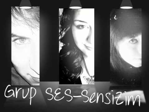 Grup SES - Sensizim