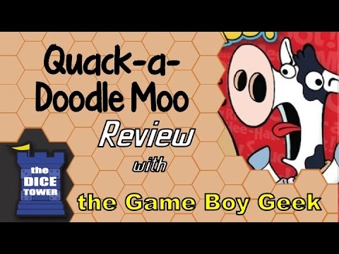 The Game Boy Geek (Dice Tower) Reviews Quack a Doodle Moo