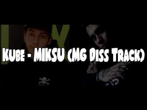 Kube - MIKSU (MG Diss Track)