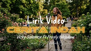 Download lagu Lirik video - Cerita Indah | Vicky Salamor Ft Fresly Nikijuluw | Cover By MelodiFy mp3 Download lagu Lirik video - Cerita Indah | Vicky Salamor Ft Fresly Nikijuluw | Cover By MelodiFy mp3