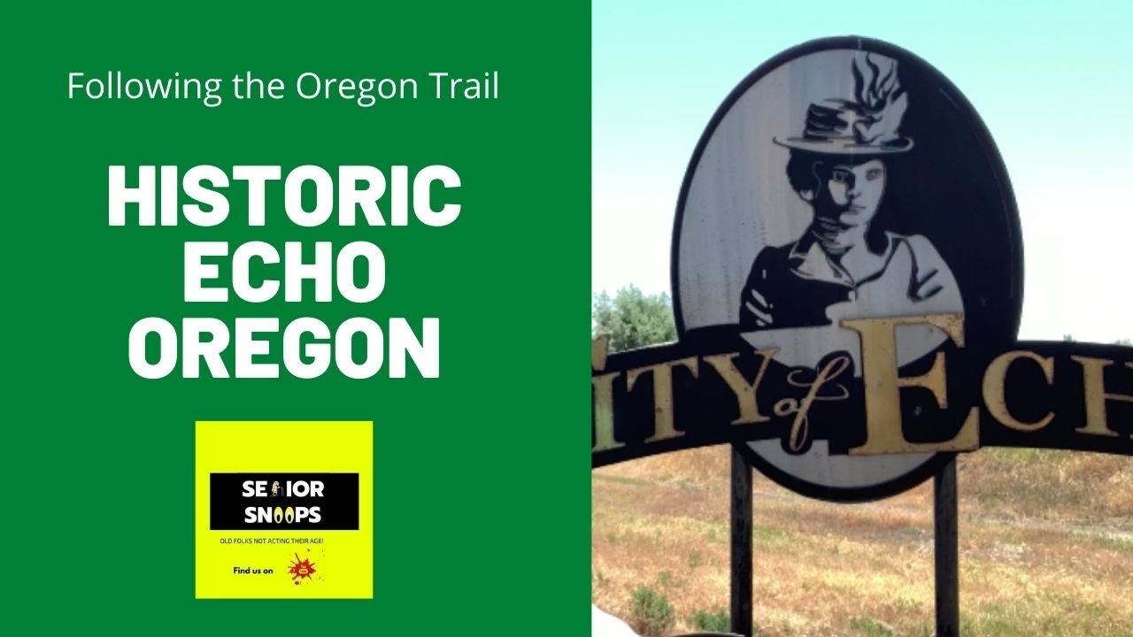 Historic Echo, Oregon