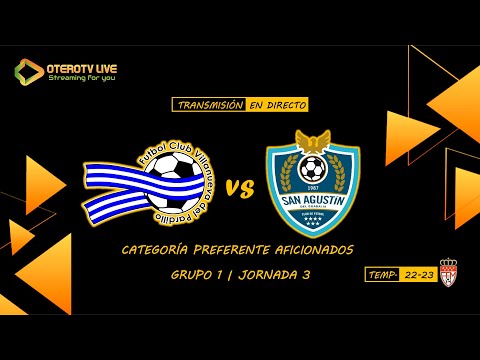 F.C. Vva. del Pardillo "A" - C.F. S. Agustín Guadalix "A" | Preferente Aficionados | T. 22-23 | J 3